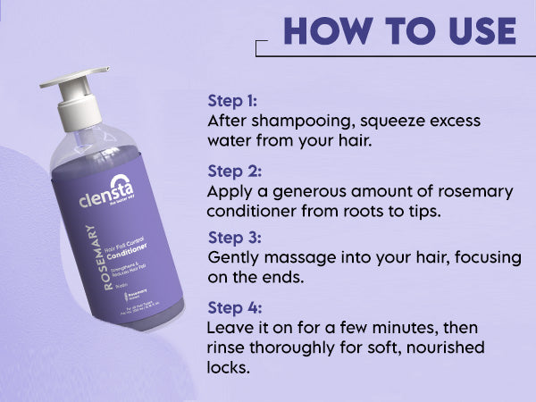 Clensta Rosemary Hair Fall Control Conditioner With Rosemary Extract & Biotin, A+ 4th mobile banner of how to use.