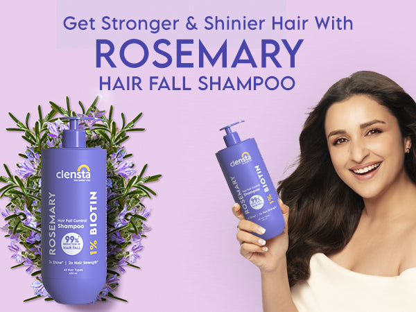 Clensta Rosemary Hair Fall Control Shampoo with Rosemary & Biotin for Reducing Hair Loss. A+ first mobile banner with Parineeti Chopra. Text reads get stronger & shinier hair with rosemary hair fall shampoo.